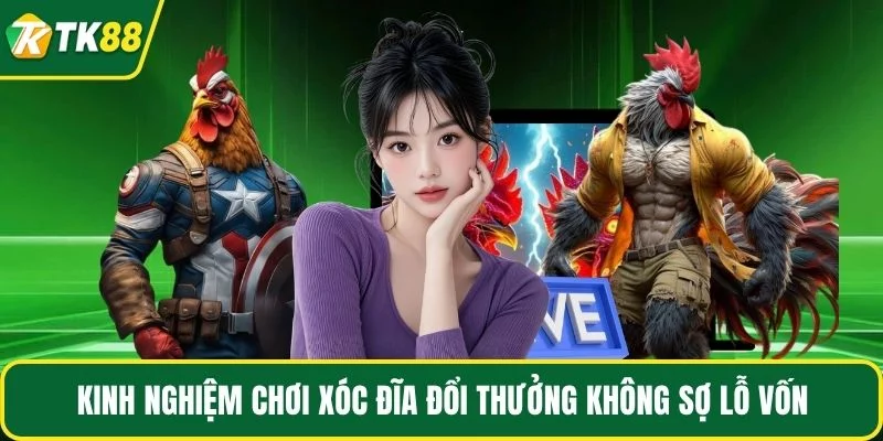 Kinh nghiệm chơi xóc đĩa đổi thưởng không sợ lỗ vốn Kinh nghiệm chơi xóc đĩa đổi thưởng không sợ lỗ vốn