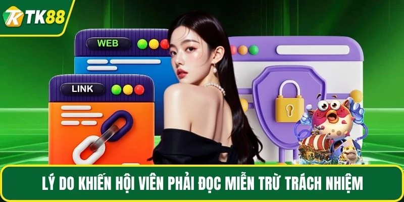 Lý do khiến hội viên phải đọc miễn trừ trách nhiệm Lý do khiến hội viên phải đọc miễn trừ trách nhiệm